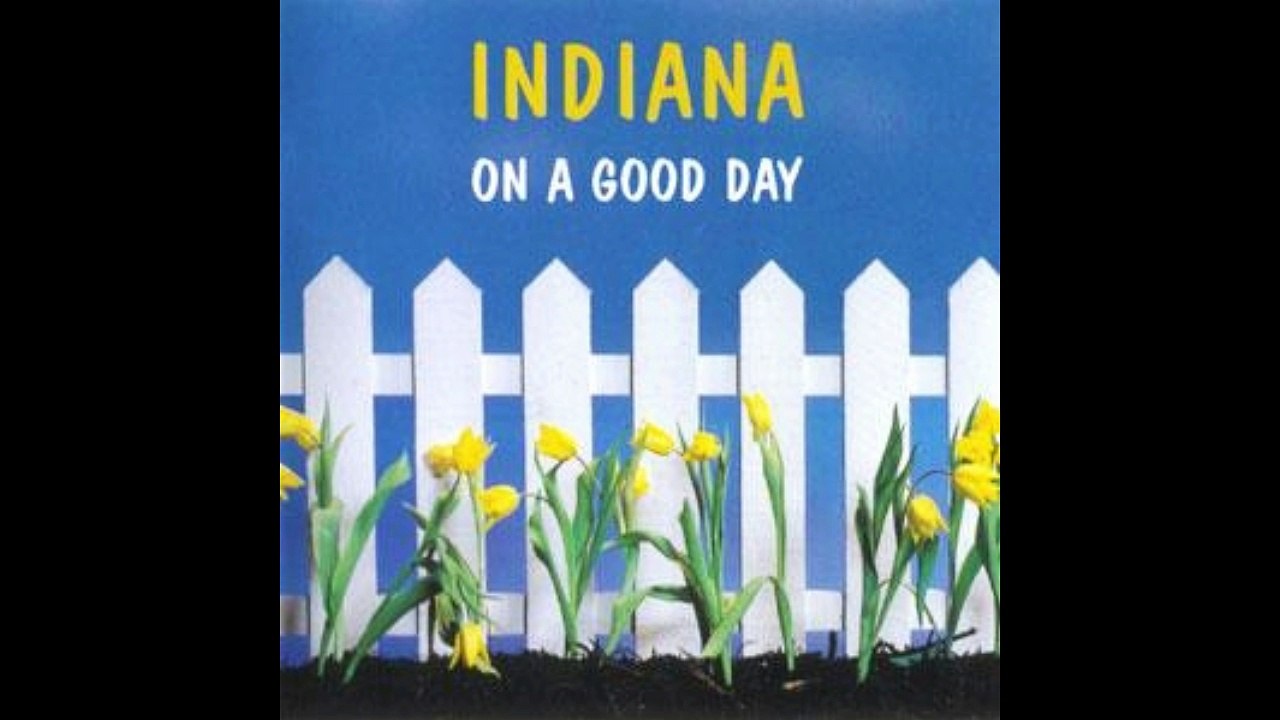 Indiana - On a good day