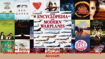 Read  The Encyclopedia of Modern Warplanes The Development and Specifications of All Active EBooks Online
