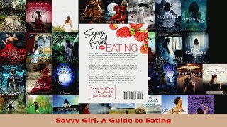 Read  Savvy Girl A Guide to Eating Ebook Free