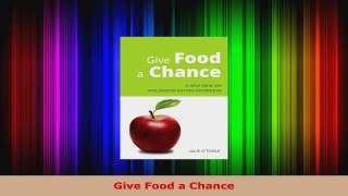 Read  Give Food a Chance Ebook Free