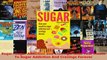 Download  Sugar Sugar Addiction and Cravings Shut Your Mouth To Sugar Addiction And Cravings PDF Free