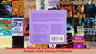 Read  Desperately Seeking Self An Inner Guidebook for People with Eating Problems EBooks Online