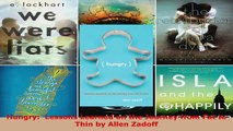Read  Hungry  Lessons Learned on the Journey from Fat to Thin by Allen Zadoff Ebook Free