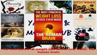 PDF Download  The most powerful weight loss device ever made The human brain Download Full Ebook