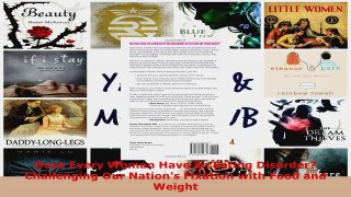 PDF Download  Does Every Woman Have an Eating Disorder Challenging Our Nations Fixation with Food and Read Online