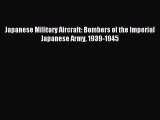 Japanese Military Aircraft: Bombers of the Imperial Japanese Army 1939-1945 [PDF] Online