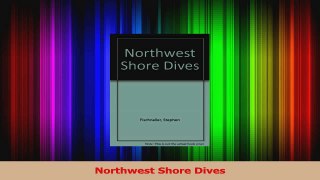 Read  Northwest Shore Dives PDF Free
