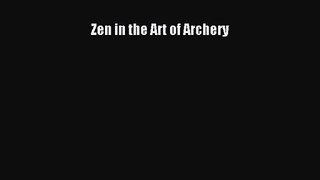 Zen in the Art of Archery [Read] Online