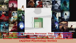 Read  The Etiology Of Bulimia Nervosa The Individual And Familial Context Material Arising PDF Online