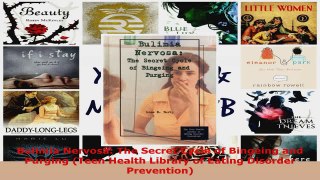 Download  Bulimia Nervosa The Secret Cycle of Bingeing and Purging Teen Health Library of Eating PDF Free