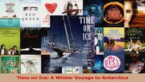 Read  Time on Ice A Winter Voyage to Antarctica Ebook Free