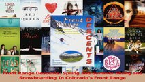 Read  Front Range Descents Spring and Summer Skiing and Snowboarding In Colorados Front Range Ebook Free