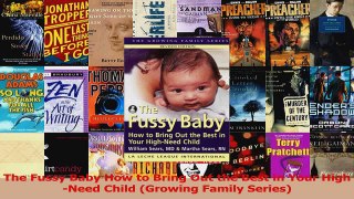 The Fussy Baby How to Bring Out the Best in Your HighNeed Child Growing Family Series PDF