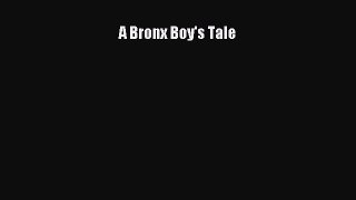 A Bronx Boy's Tale [Download] Full Ebook