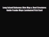 Long Island Bahamas Dive Map & Reef Creatures Guide Franko Maps Laminated Fish Card [PDF Download]