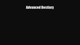 Advanced Bestiary [Read] Online