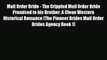 Mail Order Bride - The Crippled Mail Order Bride Promised to his Brother: A Clean Western Historical