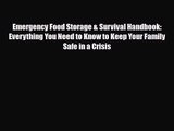 Emergency Food Storage & Survival Handbook: Everything You Need to Know to Keep Your Family