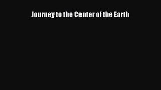 Journey to the Center of the Earth [Read] Online