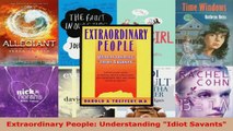 Download  Extraordinary People Understanding Idiot Savants PDF Free