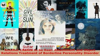 Read  Another Chance to be Real Attachment and Object Relations Treatment of Borderline Ebook Free