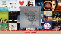 Read  Cuba for Beginners A Writers  Readers documentary comic book Ebook Free