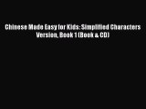 Chinese Made Easy for Kids: Simplified Characters Version Book 1 (Book & CD) [Read] Full Ebook