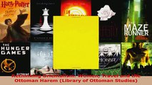 Read  Rethinking Orientalism Women Travel and the Ottoman Harem Library of Ottoman Studies EBooks Online