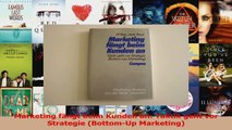 Download  Marketing fängt beim Kunden an Taktik geht vor Strategie BottomUp Marketing Ebook Frei