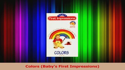 PDF Download  Colors Babys First Impressions Download Online
