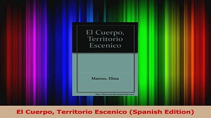 PDF Download  El Cuerpo Territorio Escenico Spanish Edition Download Full Ebook