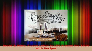 Read  Bread  Wine A Love Letter to Life Around the Table with Recipes PDF Free