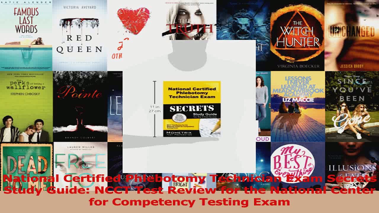 National Certified Phlebotomy Technician Exam Secrets Study Guide NCCT Test Review for PDF