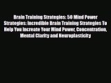 Brain Training Strategies: 50 Mind Power Strategies: Incredible Brain Training Strategies To