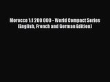 Morocco 1:1 200 000 - World Compact Series (English French and German Edition) [PDF] Full Ebook