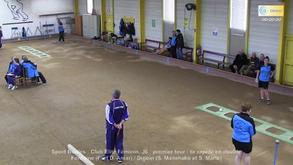 Premier tour, tir rapide double,  Club Elite Féminin J6, Digoin contre Fontaine, Sport-Boules, saison 2015-2016
