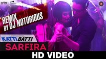 Sarfira | Remix By DJ Notorious | Katti Batti , Imran Khan & Kangana Ranaut
