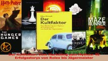 Lesen  Der Kultfaktor Vom Marketing zum Mythos 42 Erfolgsstorys von Rolex bis Jägermeister PDF Frei