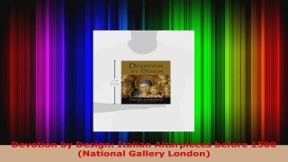 PDF Download  Devotion by Design Italian Altarpieces before 1500 National Gallery London PDF Full Ebook