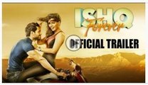 Ishq Forever - Official Theatrical Trailer 2015 - Krishna Chaturvedi & Ruhi Singh