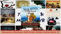 Read  Mail Order Husband Frank A Sweet Western Historical Romance Montana Mail Order Brides Ebook Free