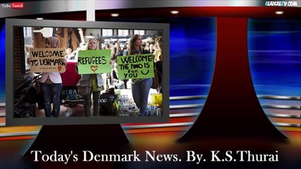 Today's Denmark News. 22.12.15 - By. K.S.Thurai