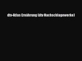 dtv-Atlas Ernährung (dtv Nachschlagewerke) PDF Download kostenlos