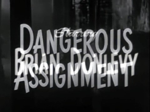 Dangerous Assignment-The Caboose-Free Classic Spy/Espionage Movie
