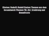 (Steiner Rudolf): Rudolf Steiner Themen aus dem Gesamtwerk (Themen TB.) Nr.7 Ernährung und
