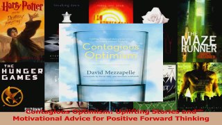 Read  Contagious Optimism Uplifting Stories and Motivational Advice for Positive Forward Ebook Free