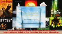Read  Contagious Optimism Uplifting Stories and Motivational Advice for Positive Forward Ebook Free