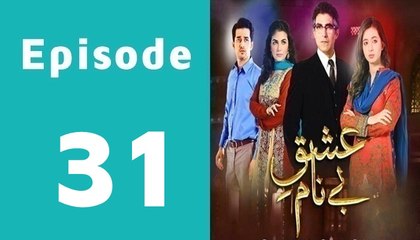 Ishq E Benaam Episode 31 Full on Hum Tv in High Quality
