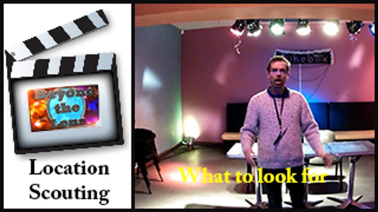 Location scouting, what to look out for