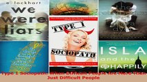 Read  Type 1 Sociopath When Difficult People Are More Than Just Difficult People Ebook Free